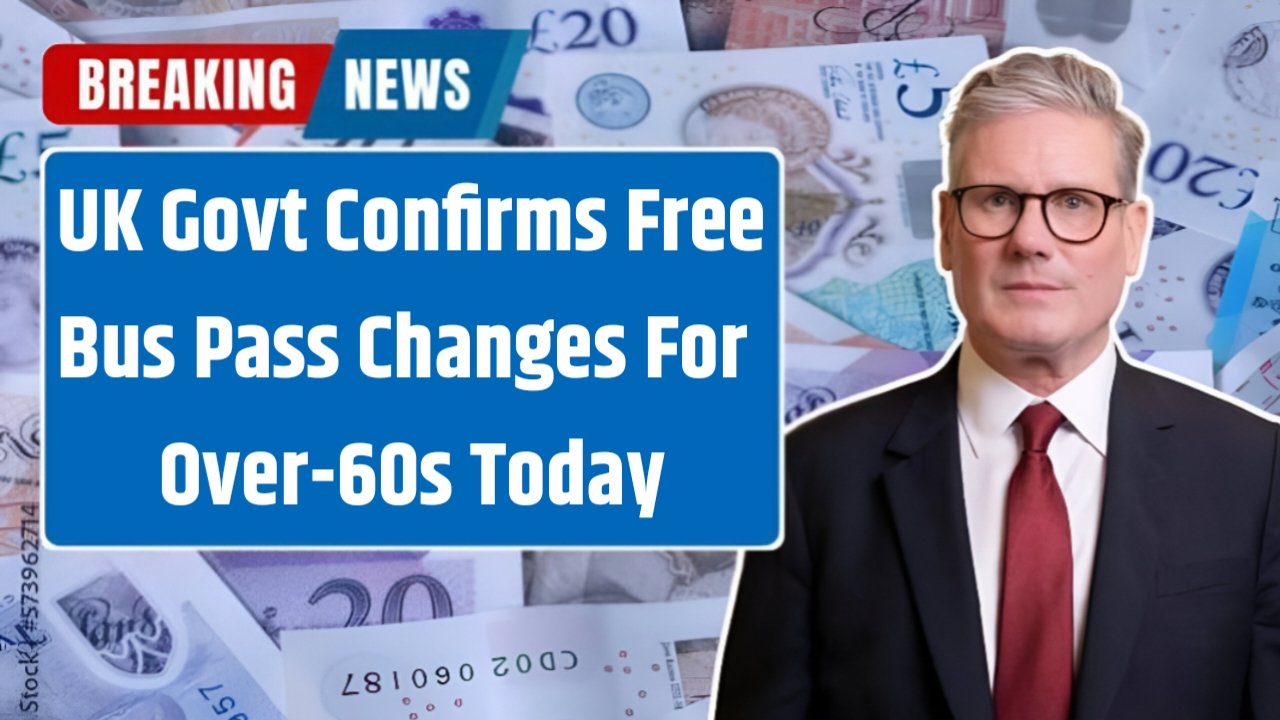 UK Govt Confirms Free Bus Pass Changes for Over-60s Today